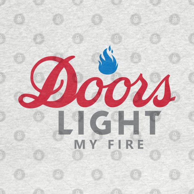 Doors Light My Fire by johnoconnorart